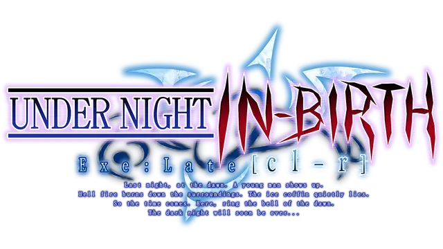 夜下降生 Exe: Late [cl-r] | Under Night In-Birth Exe:Late[cl-r] LOGO