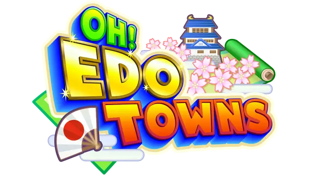 大江户物语 | Oh! Edo Towns