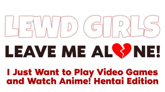 女孩们，别烦我！我只想打游戏看动漫！| Girls, Leave Me Alone! I Just Want to Play Video Games and Watch Anime! LOGO