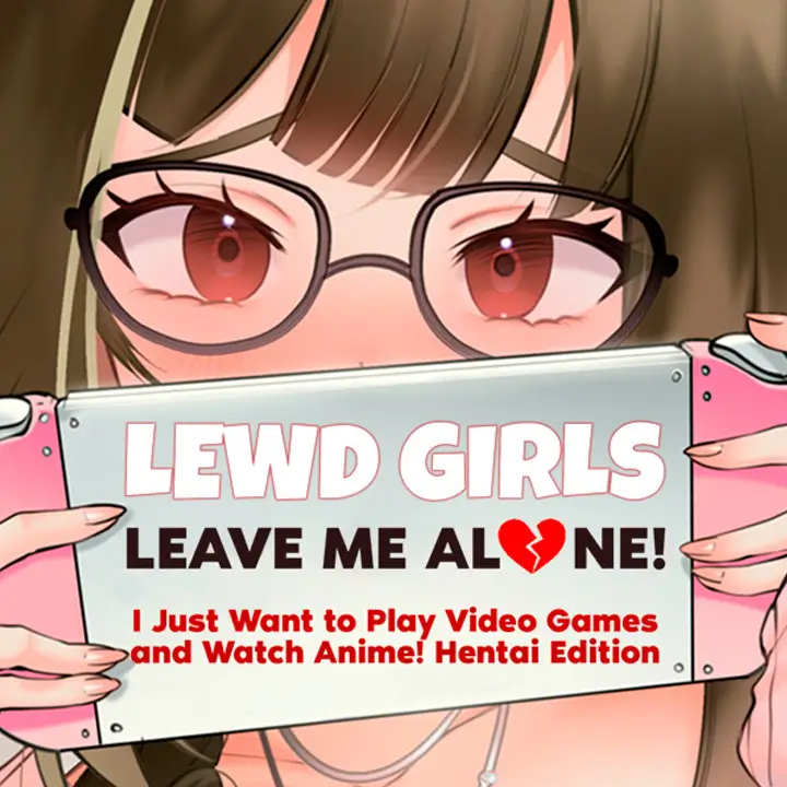女孩们，别烦我！我只想打游戏看动漫！