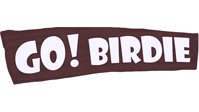 去吧!小鸟 Go! Birdie | 好玩