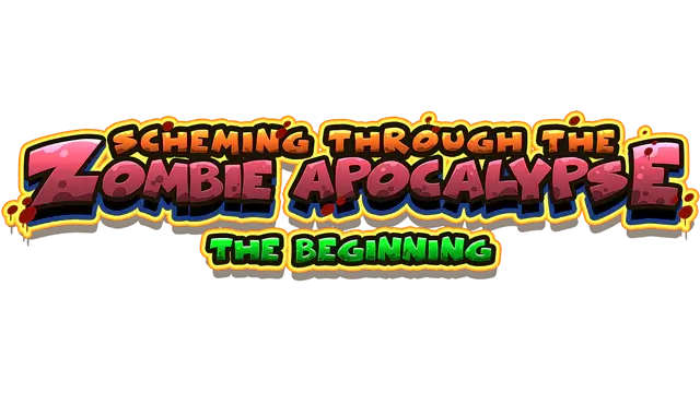 机智的度过僵尸末日：开始 | Scheming Through The Zombie Apocalypse: The Beginning LOGO