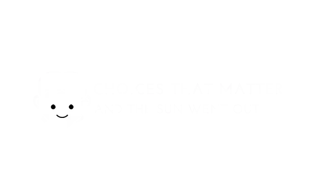 重要的选择：太阳落山了 | Choices That Matter: And the Sun Went Out LOGO