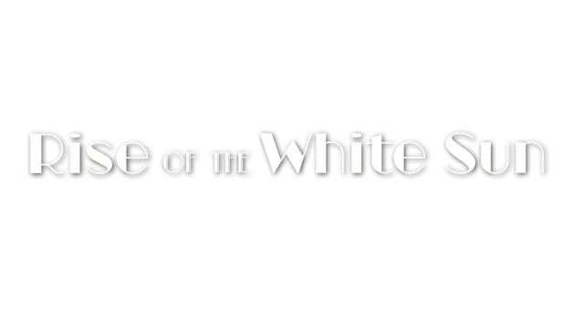 白日升 | Rise of the White Sun LOGO