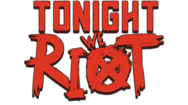 图片[1] | 今晚我们暴动.Tonight We Riot | 在玩