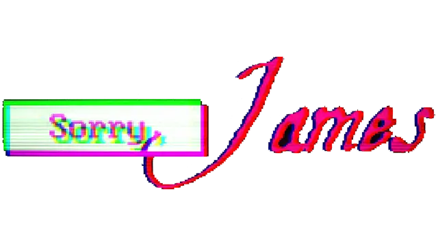 抱歉，詹姆斯 | Sorry, James | NSP | + | LOGO