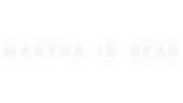 玛莎已死 | Martha is dead LOGO