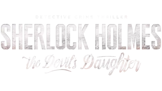 夏洛克·福尔摩斯：魔鬼之女 | Sherlock Holmes: The Devil’s Daughter LOGO