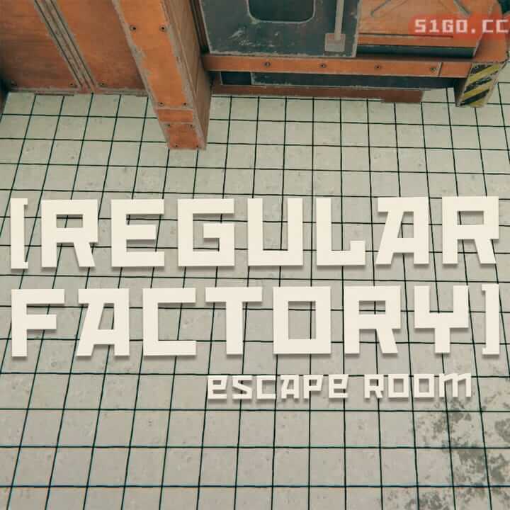 常规工厂：密室逃脱.Regular Factory: Escape Room