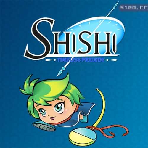 Shishi : Timeless Prelude