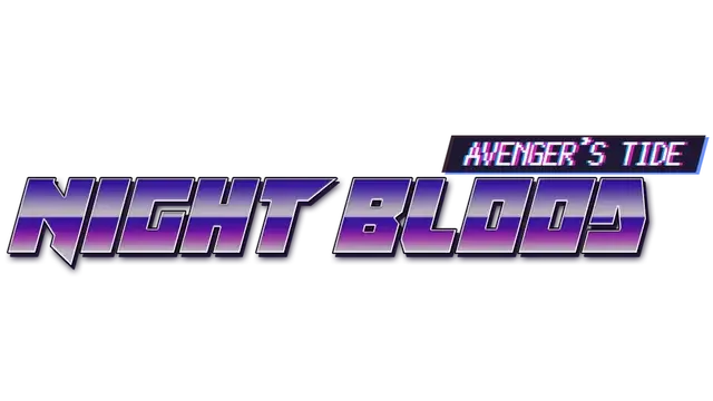 夜血:复仇之潮 | Night Blood: Avenger's Tide | HaowanK