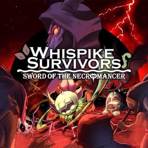 Whispike 幸存者：亡灵法师之剑