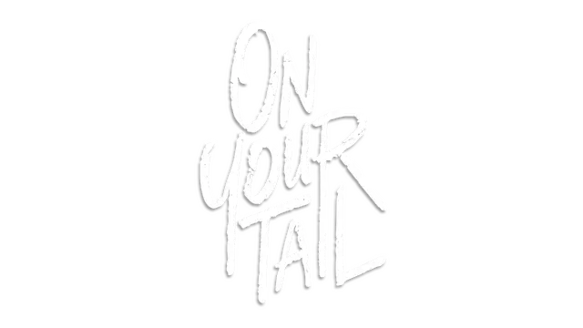 你的尾迹 | On Your Tail