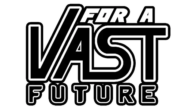 为了广阔的未来 | For a Vast Future LOGO