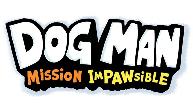 神探狗狗：爪不可及 | Dog Man: Mission Impawsible | | LOGO