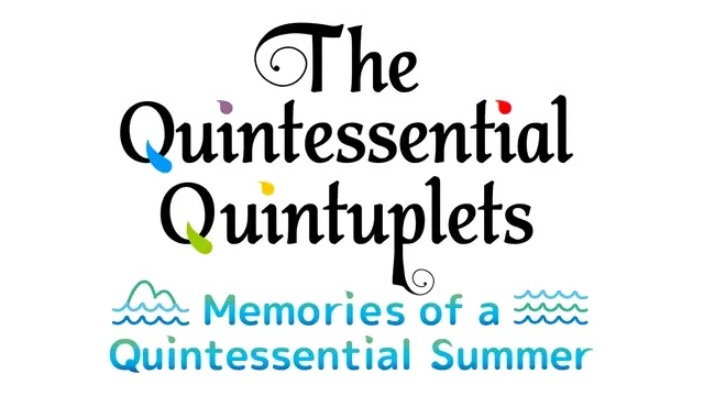 五等分的新娘 ～夏日回忆也是五等分～ | The Quintessential Quintuplets: Memories of a Quintessential Summer LOGO