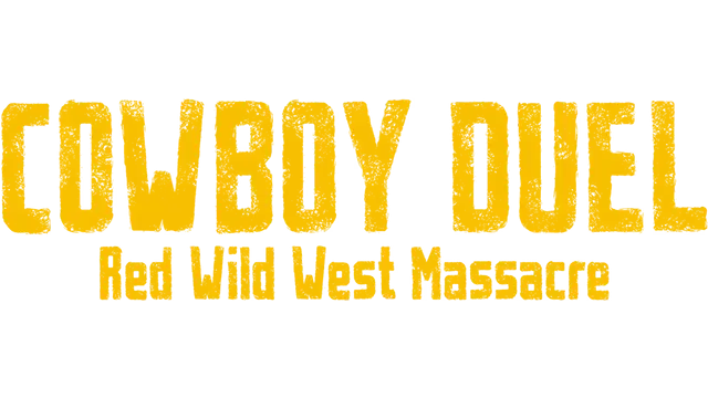 牛仔决斗：红色狂野西部大屠杀 | Cowboy Duel: Red Wild West Massacre LOGO