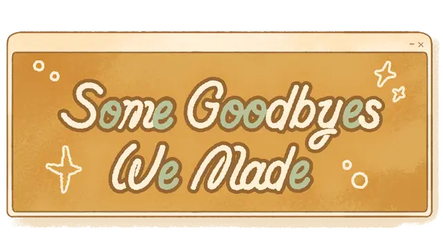 再见的备份 | Some Goodbyes We Made LOGO
