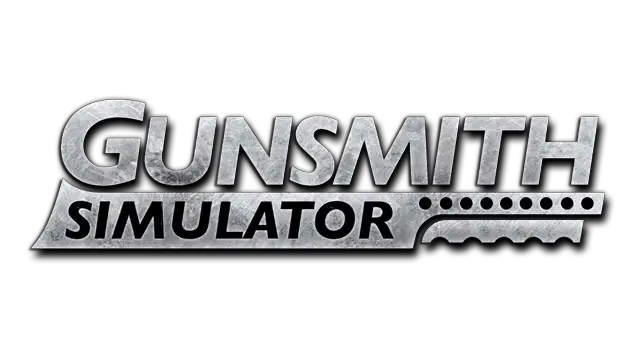 枪匠模拟器 | Gunsmith Simulator