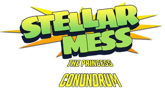 星际大杂烩：公主之谜（第一章）| Stellar Mess: The Princess Conundrum – Chapter 1 LOGO