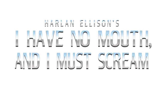 无声狂啸 | I Have No Mouth, and I Must Scream LOGO