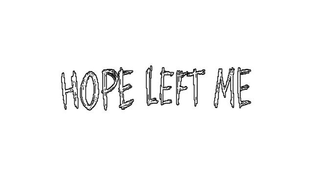 希望背弃了我 | Hope Left Me LOGO
