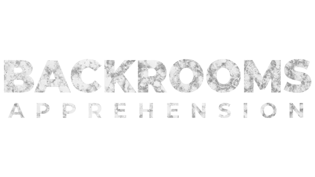 后室: 恐惧 | Backrooms: Apprehension LOGO