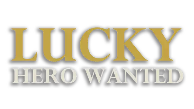 招募幸运英雄 | Lucky Hero Wanted