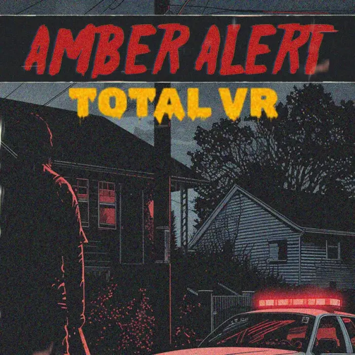 安珀警报：完全沉浸 VR