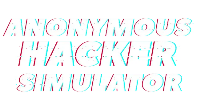 匿名黑客模拟器 | Anonymous Hacker Simulator