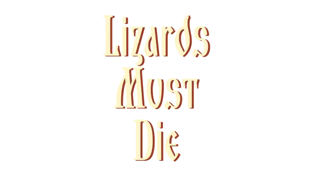 蜥蜴必须死 | Lizards Must Die LOGO