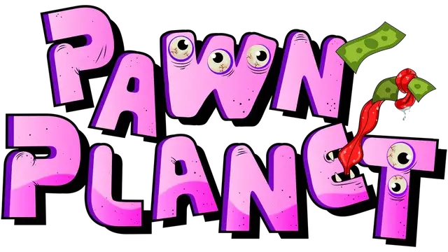 典当星球 | Pawn Planet