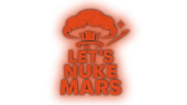 让我们核爆火星 | Lets Nuke Mars