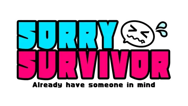 对不起，生还者 | Sorry Survivor