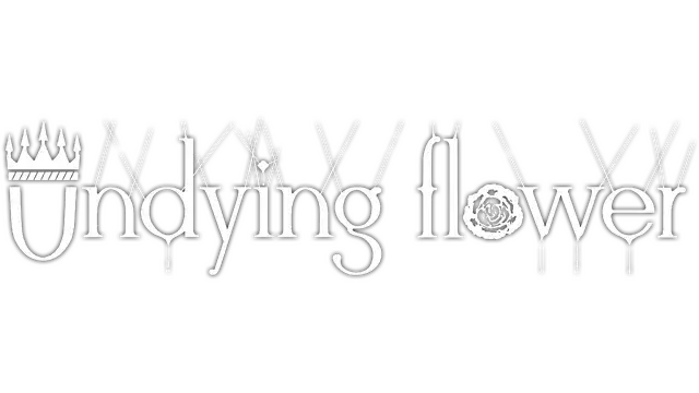 不朽之花 | Undying Flower