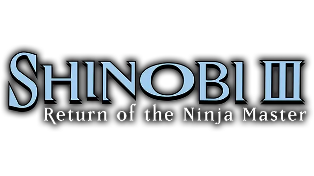 超级忍 3 | Shinobi III: Return of the Ninja Master