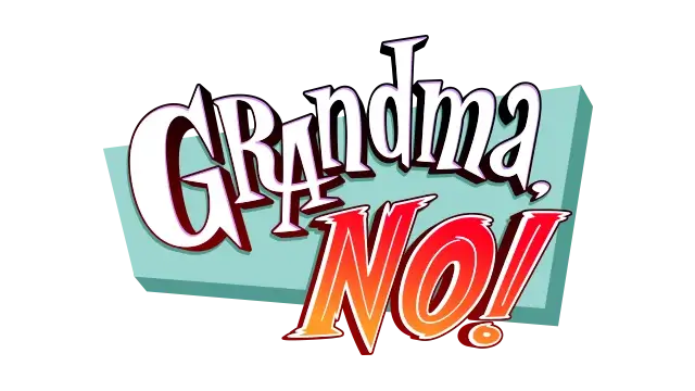 奶奶，不！ | Grandma, No! LOGO