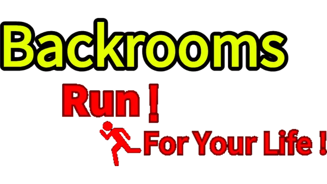 后室：为生命而奔跑！| Backrooms:Run For Your Life! LOGO