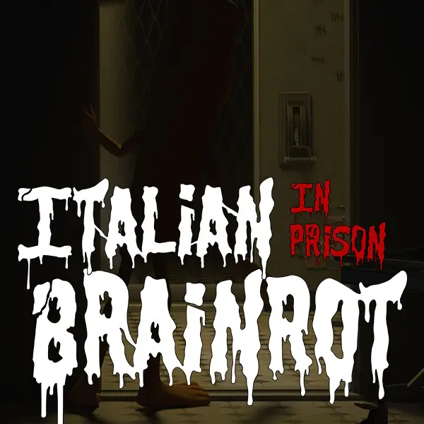 意式脑腐：监狱惊魂