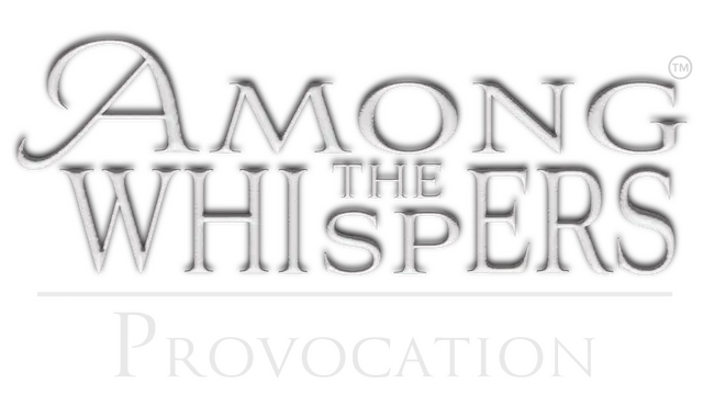 低语之间：挑衅 | Among The Whispers – Provocation