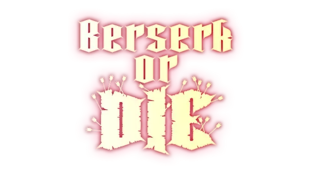 狂战还是死 | Berserk or Die LOGO