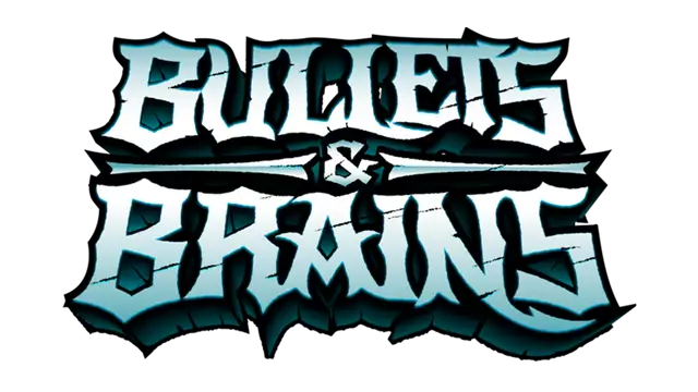 子弹与脑浆 | Bullets & Brains LOGO