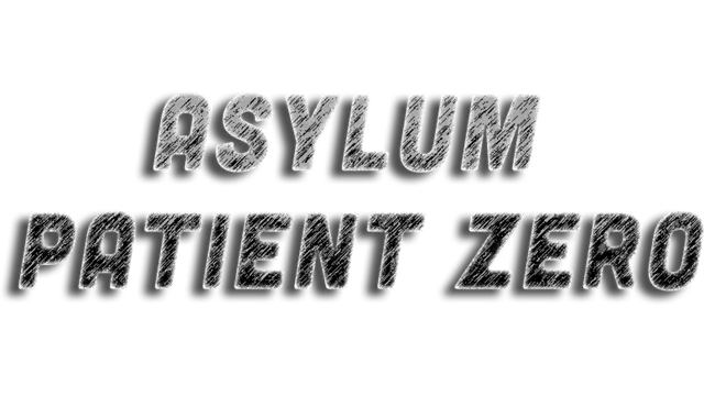 疯人院：零号病人 | Asylum: Patient Zeroa LOGO