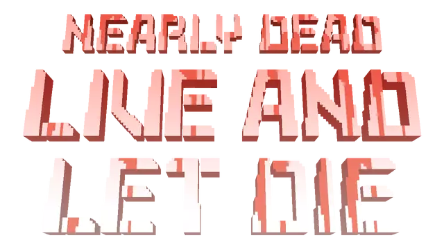 末日降临：绝地生存 | Nearly Dead: Live and Let Die LOGO