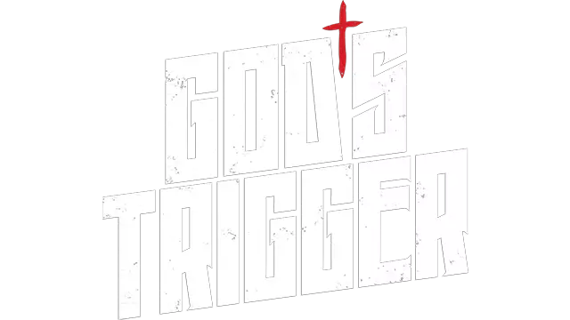 神之扳机 | God’s Trigger