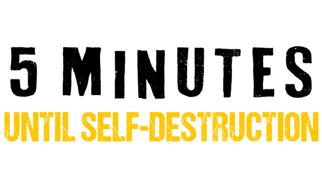 五分钟内自毁 | 5 Minutes Until Self-Destruction LOGO