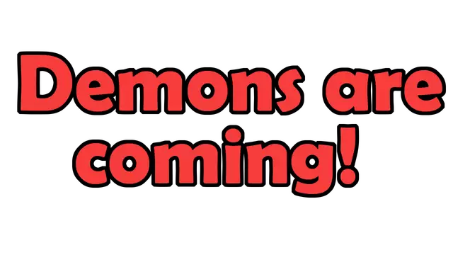 恶魔将至！ | Demons are coming! LOGO