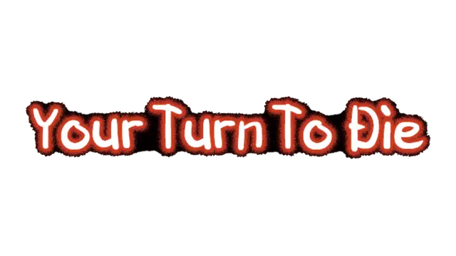 你去死吧——多数表决死亡游戏 | Your Turn to Die: Death Game by Majority LOGO