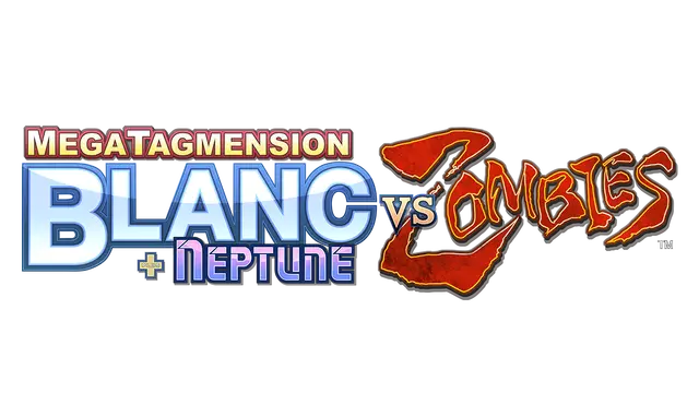 激次元组合：布兰+海王星 VS 僵尸军团 | Megatagmension Blanc + Neptune VS Zombies