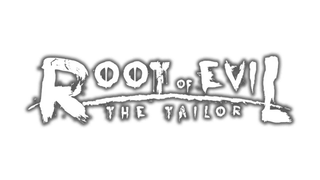恶魔之根：裁缝师 | Root Of Evil: The Tailor LOGO